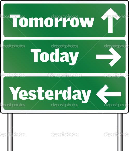 depositphotos_1976894-Tomorrow-today-yesterday